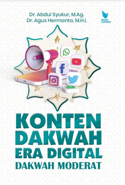 Konten Dakwah Era Digital Dakwah Moderat
